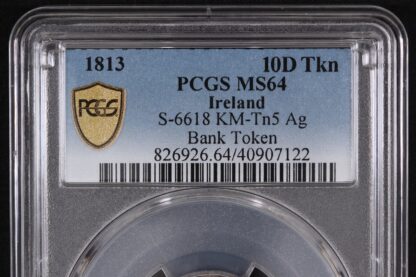 PCGS Graded MS64 - Ireland 1813 10 Pence Bank Token Uncirculated Silver Coin - Image 2
